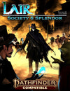 Society & Splendor - Lair Magazine #42, June 2024 Issue