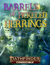 Barrels of Pickled Herrings - Escape from the Fey #10