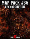 Map Pack #36 - Fey Corruption