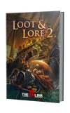 Loot & Lore 2 Hardcover